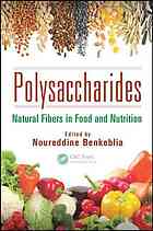 Polysaccharides : natural fibers in food and nutrition