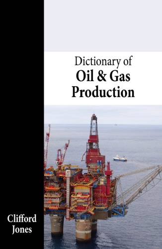 Dictionary of oil and gas production