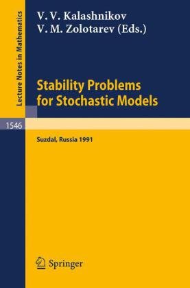 Stability Problems for Stochastic Models: Proceedings of the International Seminar, held in Suzdal, Russia, Jan. 27–Feb. 2, 1991