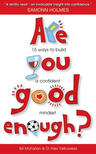 Are You Good Enough? : 15 Ways to Build a Confident Mindset