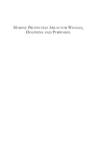 Marine protected areas for whales, dolphins, and porpoises : a world handbook for cetacean habitat conservation