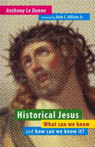 Historical Jesus : what can we know and how can we know it?
