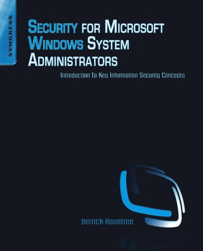 Security for Microsoft Windows System Administrators : introduction to key information security concepts