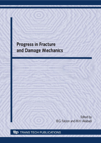 Progress in fracture and damage mechanics : special topic volume with invited papers only