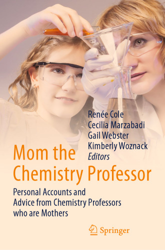 Mom the Chemistry Professor: Personal Accounts and Advice from Chemistry Professors who are Mothers