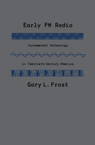 Early FM Radio: Incremental Technology in Twentieth-Century America