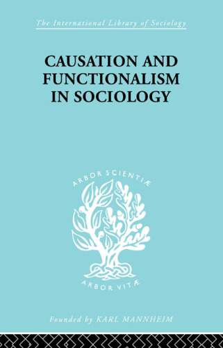 Social Theory and Methodology: Causation and Functionalism in Sociology