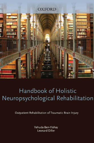 Handbook of Holistic Neuropsychological Rehabilitation: Outpatient Rehabilitation of Traumatic Brain Injury