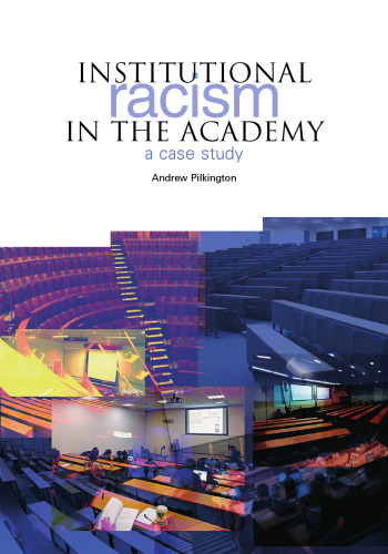 Institutional Racism in the Academy: A Case Study