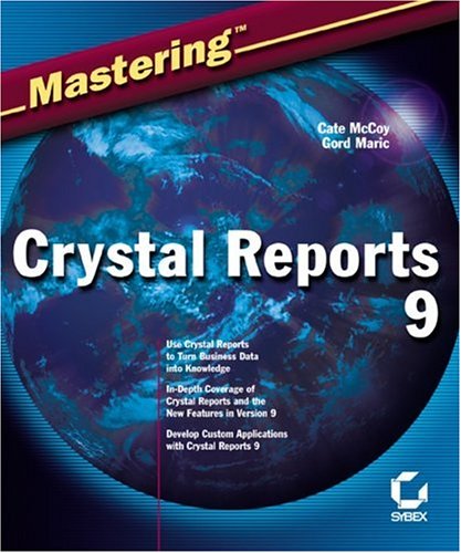 Mastering Crystal Reports 9