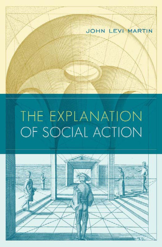 The Explanation of Social Action