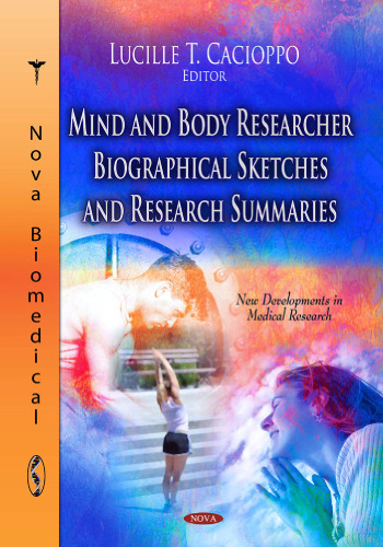 Mind and Body Researcher Biographical Sketches and Research Summaries