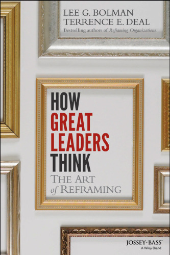 How Great Leaders Think: The Art of Reframing