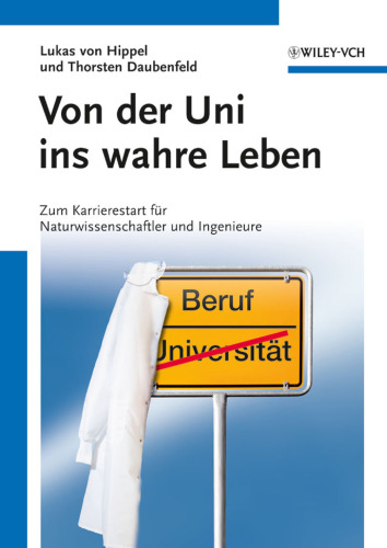 Von der Uni ins wahre Leben: Zum Karrierestart für Naturwissenschaftler und Ingenieure