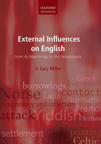 External Influences on English: From its Beginnings to the Renaissance