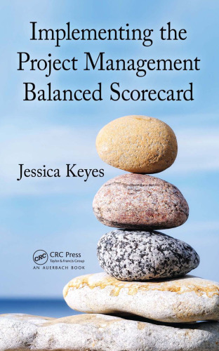 Implementing the Project  Management Balanced Scorecard