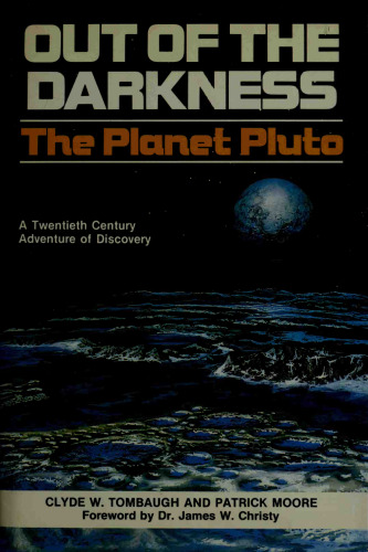 Out Of The Darkness: The Planet Pluto