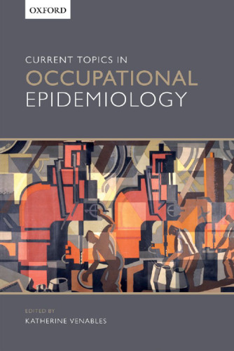 Current Topics in Occupational Epidemiology