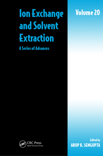 Ion Exchange and Solvent Extraction: A Series of Advances, Volume 20