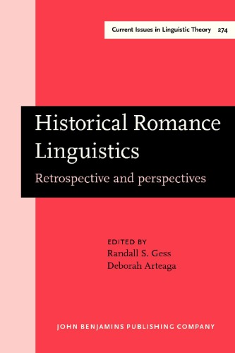 Historical Romance Linguistics: Retrospective and Perspectives