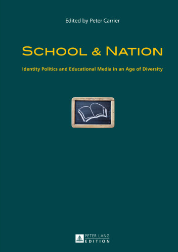 School & Nation: Identity Politics and Educational Media in an Age of Diversity