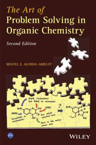 The Art of Problem Solving in Organic Chemistry