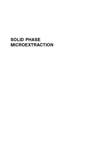 Solid Phase Microextraction: A PRACTICAL GUIDE