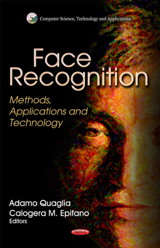 Face Recognition: Methods, Applications and Technology