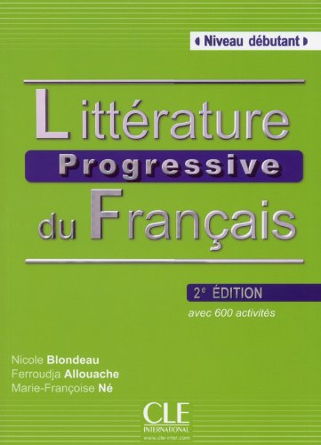 Litterature Progressive Du Francais 2eme Edition: Livre Debutant