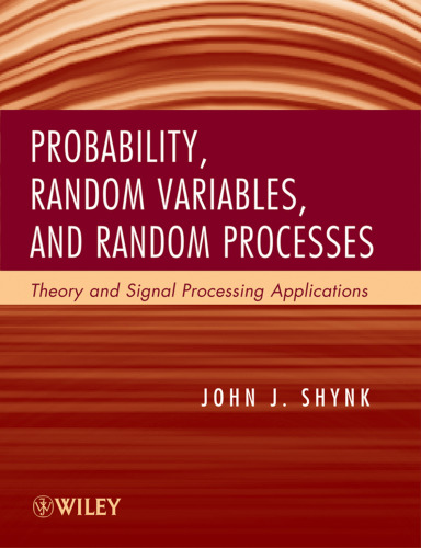 Probability, Random Variables, and Random Processes: Theory and Signal Processing Applications