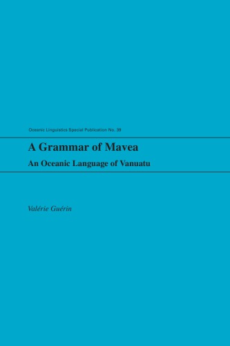 A Grammar of Mavea: An Oceanic Langugage of Vanuatu