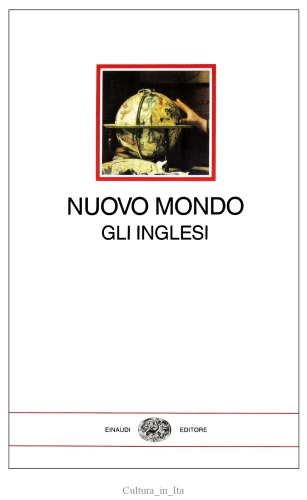 Nuovo Mondo. Gli Inglesi 1496-1640