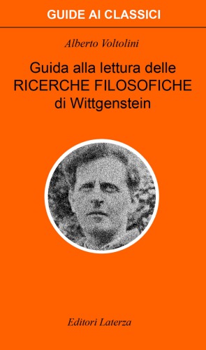 Guida alla lettura delle «Ricerche filosofiche» di Wittgenstein