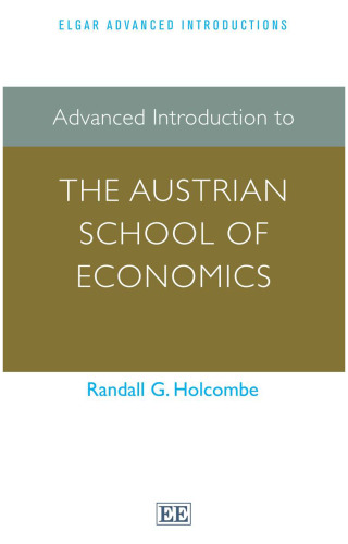 Advanced Introduction to the Austrian School of Economics