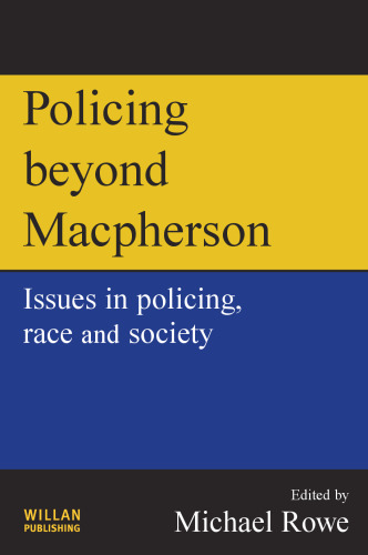 Policing beyond Macpherson : issues in policing, race and society