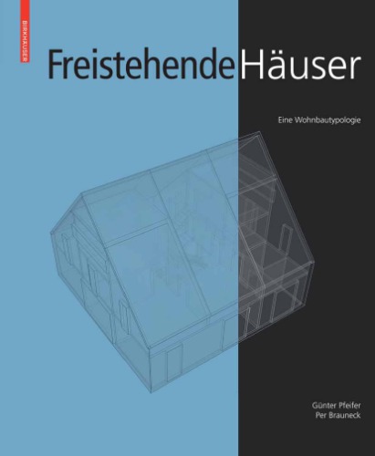 Freistehende Häuser : a Housing Typology