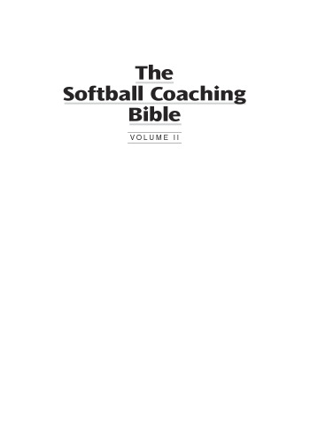 The softball coaching bible. Volume II