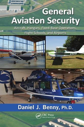 General Aviation Security: Aircraft, Hangars, Fixed-Base Operations, Flight Schools, and Airports