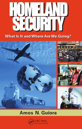 Homeland Security: What Is It and Where Are We Going?