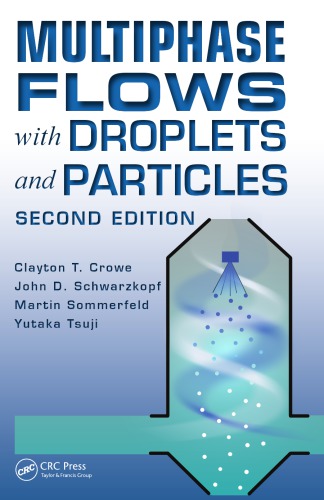 Multiphase Flows with Droplets and Particles, Second Edition