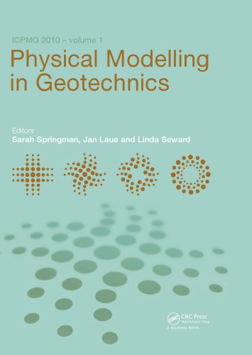 Physical Modelling in Geotechnics, Two Volume Set: Proceedings of the 7th International Conference on Physical Modelling in Geotechnics (ICPMG 2010), 28th June - 1st July, Zurich, Switzerland