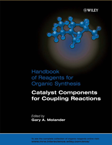 Handbook of Reagents for Organic Synthesis, Catalyst Components for Coupling Reactions