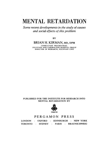 Mental Retardation. Some Recent Developments in the Study of Causes and Social Effects of This Problem