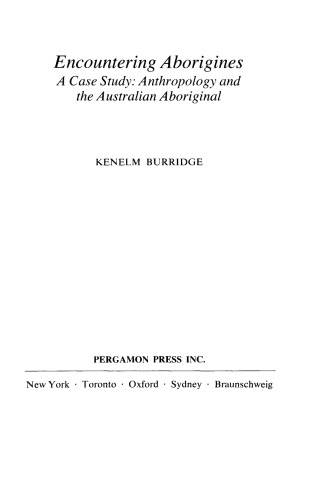 Encountering Aborigines. A Case Study: Anthropology and the Australian Aboriginal