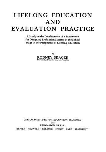 Lifelong Education and Evaluation Practice. A Study on the Development of a Framework for Designing Evaluation Systems at the School Stage in the Perspective of Lifelong Education