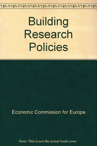 Building Research Policies. Proceedings of a Seminar on Building Research Policies, Organized by the Committee on Housing, Building and Planning of the United Nations Economic Commission for Europe, with the Swedish Government As Host