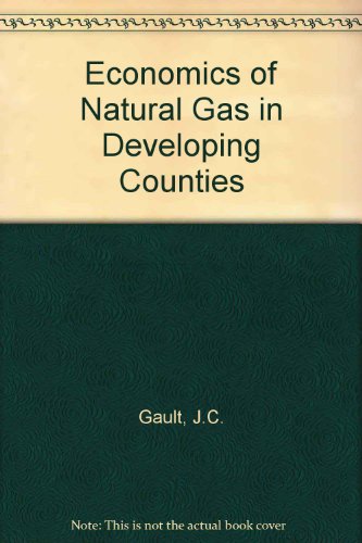 The Economics of Natural Gas in Developing Countries