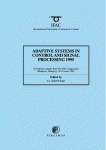 Adaptive Systems in Control and Signal Processing 1995. A Postprint Volume from the 5th IFAC Symposium, Budapest, Hungary, 14–16 June 1995