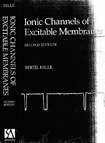 Ionic Channels of Excitable Membranes, Sinauer Associates Inc