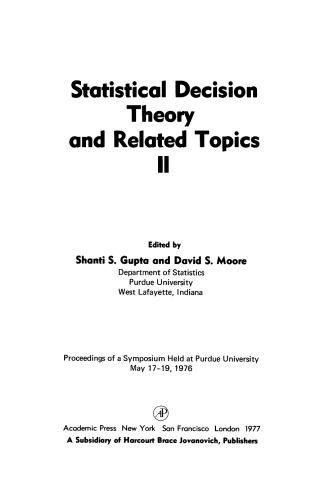 Statistical Decision Theory and Related Topics. Proceedings of a Symposium Held at Purdue University, May 17–19, 1976